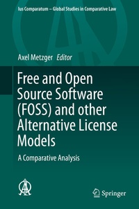 Enlarge image Cover: Free and Open Source Software (FOSS) and other Alternative License Models - Springer