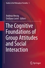 Cover: The Cognitive Foundations of Group Attitudes and Social Interaction - Springer