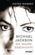 Cover: Michael Jackson - Die wahre Geschichte - Reinhardt, Friedrich