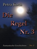 Cover: Die Regel Nr. 3 - Books on Demand