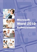 Cover: Word 2010 Aufbauwissen - BILDNER Verlag