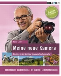 Abbildung von: Meine neue Kamera - BILDNER Verlag