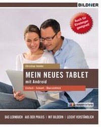 Abbildung von: Mein neues Tablet mit Android - BILDNER Verlag