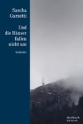 Cover: Und die H&auml;user fallen nicht um - Wolfbach