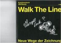 Enlarge image Cover: Walk The Line - Kunstmuseum Wolfsburg