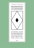 Cover: Biedermeier als Erzieher - VDG Weimar - Verlag und Datenbank f&uuml;r Geisteswissenschaften