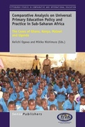 Cover: Comparative Analysis on Universal Primary Education Policy and Practice in Sub-Saharan Africa - Brill