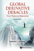 Cover: Global Derivative Debacles: From Theory To Malpractice - World Scientific Publishing Co Pte Ltd