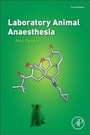 Cover: Laboratory Animal Anaesthesia - Academic Press