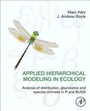 Cover: Applied Hierarchical Modeling in Ecology: Analysis of distribution, abundance and species richness in R and BUGS - Academic Press