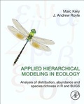 Cover: Applied Hierarchical Modeling in Ecology: Analysis of distribution, abundance and species richness in R and BUGS - Academic Press