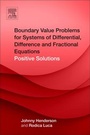 Cover: Boundary Value Problems for Systems of Differential, Difference and Fractional Equations - Elsevier