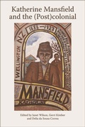 Cover: Katherine Mansfield and the (Post)colonial - Edinburgh University Press