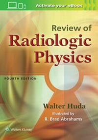Enlarge image Cover: Review of Radiologic Physics - Lippincott Williams and Wilkins
