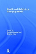 Cover: Health and Safety in a Changing World - Routledge
