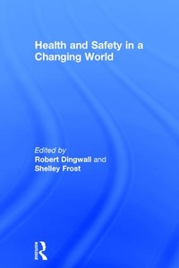 Enlarge image Cover: Health and Safety in a Changing World - Routledge