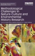 Cover: Methodological Challenges in Nature-Culture and Environmental History Research - Routledge