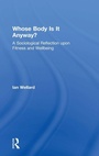 Cover: Whose Body is it Anyway? - Routledge