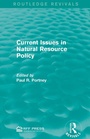 Cover: Current Issues in Natural Resource Policy - Routledge