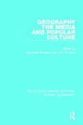 Cover: Geography, The Media and Popular Culture - Routledge