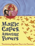 Cover: Magic Capes, Amazing Powers - Redleaf Press