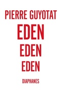 Cover: Eden Eden Eden - Diaphanes