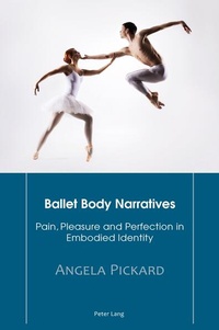 Enlarge image Cover: Ballet Body Narratives - Peter Lang Verlag