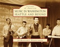 Cover: Music in Washington:: Seattle and Beyond - Postcards of America