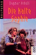 Cover: Die kalte Sophie - Rowohlt Taschenbuch
