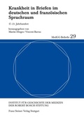 Cover: Krankheit in Briefen im deutschen und franz&ouml;sischen Sprachraum - Franz Steiner Verlag