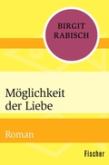 Cover: M&ouml;glichkeit der Liebe - Fischer Taschenbuch