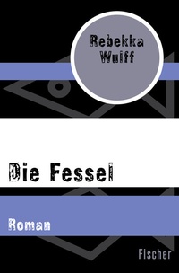 Abbildung von: Die Fessel - Fischer Taschenbuch