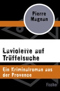 Cover: Laviolette auf Tr&uuml;ffelsuche - Fischer Taschenbuch