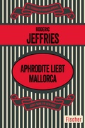 Cover: Aphrodite liebt Mallorca - Fischer Taschenbuch
