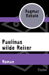 Abbildung von: Paulinas wilde Reiter - Fischer Taschenbuch