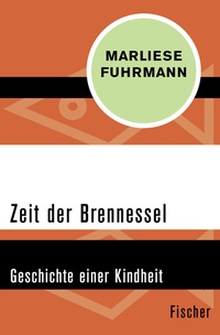 Abbildung von: Zeit der Brennessel - Fischer Taschenbuch