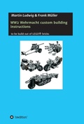 Cover: WW2 Wehrmacht custom building instructions - tredition