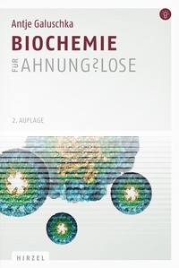 Abbildung von: Biochemie für Ahnungslose - Hirzel