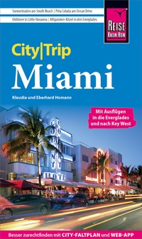Abbildung von: Reise Know-How CityTrip Miami - Reise Know-How Verlag Peter Rump GmbH