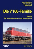 Cover: Die V 160-Familie - EK-Verlag ein Imprint von EK-Medien GmbH