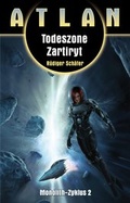 Cover: ATLAN Monolith 2: Todeszone Zartiryt - PERRY RHODAN digital