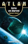 Cover: ATLAN Monolith 5: Ceres am Abgrund - PERRY RHODAN digital