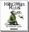 Cover: Maximus Maus hat schlechte Laune - Gerth Medien