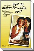 Cover: Weil du meine Freundin bist - Gerth Medien