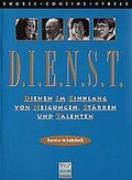 Cover: D.I.E.N.S.T. (Dienen im Einklang von St&auml;rken und Talenten) - Projektion J