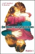 Cover: Die Kraft der Vergebung - Projektion J