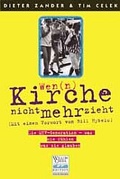 Cover: Wen(n) Kirche nicht mehr zieht - Projektion J