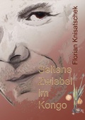 Cover: Seltene Zwiebel im Kongo - Karina Verlag