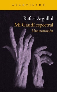 Enlarge image Cover: Mi Gaudí espectral - Acantilado