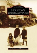 Cover: Houston's Courtlandt Place - Arcadia Publishing (SC)